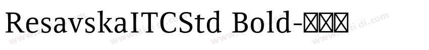 ResavskaITCStd Bold字体转换